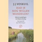 Had je nog willen wandelen? Mieterse wandelingen met Maarten Koning door J.J. Voskuil e.a.
