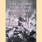The Second World War in the West door Charles Messenger e.a.