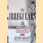The Irregulars: Roald Dahl and the British Spy Ring in Wartime Washington
Jennet Conant
€ 12,50 The Irregulars: Roald Dahl and the British Spy Ring in Wartime Washington
Jennet Conant
€ 12,50