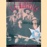 The History of the U.S. Marshals: The Proud Story of America's Legendary Lawmen door Robin Langley Sommer