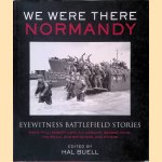 We Were There: Normandy door Hal Buell