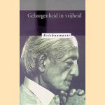 Geborgenheid in vrijheid
Jiddu Krishnamurti
€ 6,00 Geborgenheid in vrijheid
Jiddu Krishnamurti
€ 6,00