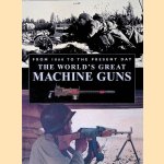 Worlds Great Machine Guns: From 1860 to the Present Day
Roger Ford
€ 8,00 Worlds Great Machine Guns: From 1860 to the Present Day
Roger Ford
€ 8,00