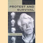 Protest and Survival: Essays for E.P. Thompson door John Rule e.a.