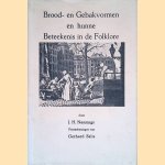 Brood- en Gebakvormen en hunne Beteekenis in de Folklore door J.H. Nannings e.a.