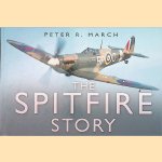 The Spitfire Story door Peter R. March