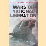 Wars of National Liberation door Daniel Moran