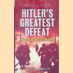 Hitler's Greatest Defeat: The Collapse Of The Army Group Centre, June 1944 door Paul Adair