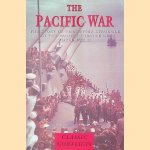 The Pacific War: The Story of the Bitter Struggle in the Pacific Theatre of World War II door Bernard C. Nalty