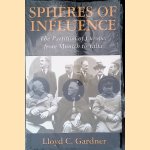 Spheres of Influence: The Partition of Europe, from Munich to Yalta door Lloyd C. Gardner