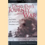 Long Day's Journey Into War: Pearl Harbor and a World at War- December 7,1941 door Stanley Weintraub