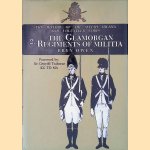 Welsh Militia and Volunteer Corps 1757-1908: The Glamorgan Regiments of Militia door Bryn Owen