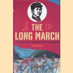 The Long March: The True History of Communist China's Founding Myth door Shuyun Sun