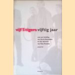 Vijf 5 tigers vijftig jaar: Een bloemlezing uit het werk van Remco Campert, Jan Elburg, Gerrit Kouwenaar, Lucebert, Bert Schierbeek + CD door Gerrit Kouwenaar