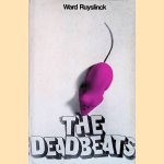 The Deadbeats: A Novel door Ward Ruyslinck