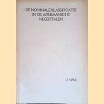 De nominale klassificatie in de Afrikaansche negertalen door J. Wils
