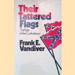 Their Tattered Flags: The Epic of the Confederacy
Frank E. Vandiver
€ 10,00