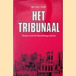 Het Tribunaal: Roman Rond het Neurenbergs Proces door Michael Burk