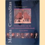 Magna Commoditas: Geschiedenis van de Leidse Universiteitsbibliotheek 1575-2000
Christiane Berkvens-Stevelinck
€ 8,00 Magna Commoditas: Geschiedenis van de Leidse Universiteitsbibliotheek 1575-2000
Christiane Berkvens-Stevelinck
€ 8,00
