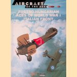 Austro-Hungarian Aces of World War I - Italian Front door Christopher Chant