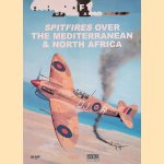 Spitfires Over the Mediterranean & North Africa door Alfred Price