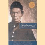 Testament: A Soldier's Story of the Civil War door Benson Bobrick