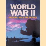 World War II, Ground, Sea and Air Battles door Karen Farrington
