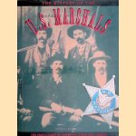 The History of the U.S. Marshals: The Proud Story of America's Legendary Lawmen door Robin Langley Sommer
