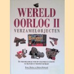 Wereld Oorlog II: Verzamel Objecten door Harry Rinker e.a.