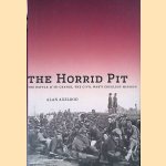 The Horrid Pit: The Battle of the Crater, the Civil War's Cruelest Mission door Alan Axelrod