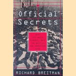 Official Secrets: What the Nazis Planned, what the British and Americans Knew door Richard Breitman