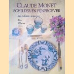 Claude Monet: Schilder en fijnproever door Claire Joyes