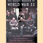 The Secret History of World War II: The Wartime Cables and Letters of Roosevelt, Churchill and Stalin door Andrew Stevens