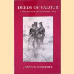 Deeds of Valour: A Victorian Military and Naval History Trilogy door James W. Bancroft