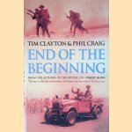 The End of the Beginning door Tim Clayton e.a.
