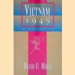 Vietnam 1945: The Quest for Power
David G. Marr
€ 12,50 Vietnam 1945: The Quest for Power
David G. Marr
€ 12,50