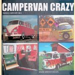 Campervan Crazy: Travels with my bus: A tribute to the VW Camper and the people who drive them
David Eccles e.a.
€ 12,50