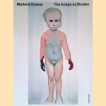 Marlene Dumas: the Image as Burden
Leontine Coeleweij e.a.
€ 30,00 Marlene Dumas: the Image as Burden
Leontine Coeleweij e.a.
€ 30,00