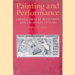 Painting and Performance: Chinese Picture Recitation and Its Indian Genesis door Victor H. Mair