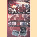 Reporting America at War: An Oral History door Michelle Ferrari