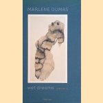 Marlene Dumas: Wet Dreams: Watercolors door Thomas Knubben e.a.
