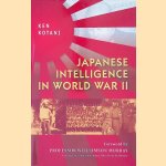 Japanese Intelligence in World War II door Ken Kotani