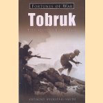 Tobruk: the Story of a Siege door Anthony Heckstall-Smith