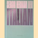 Sergio Herman: New Italian: Recepten en verhalen door Willem Asaert e.a.