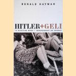 Hitler and Geli door Ronald Hayman
