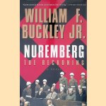 Nuremberg: The Reckoning door William F. Buckley Jr.