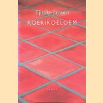 Koerikoeloem
Tjitske Jansen
€ 6,00 Koerikoeloem
Tjitske Jansen
€ 6,00