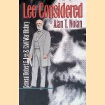 Lee Considered: General Robert E. Lee and Civil War History
Alan T. Nolan
€ 8,00 Lee Considered: General Robert E. Lee and Civil War History
Alan T. Nolan
€ 8,00