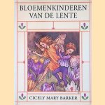 Bloemenkinderen van de lente
Cicely Mary Barker
€ 10,00 Bloemenkinderen van de lente
Cicely Mary Barker
€ 10,00