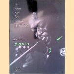 Miles Davis: De man met het groene overhemd door Richard Williams e.a.